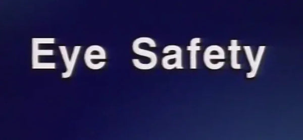 Eye Safety