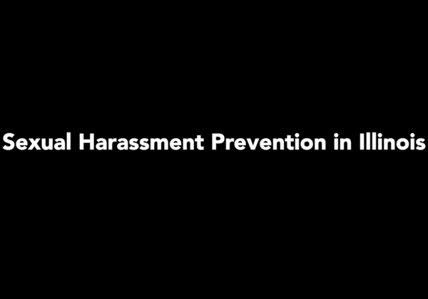 Sexual Harassment Prevention in Illinois