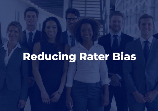 Becoming An Effective Manager: Reducing Rater Bias